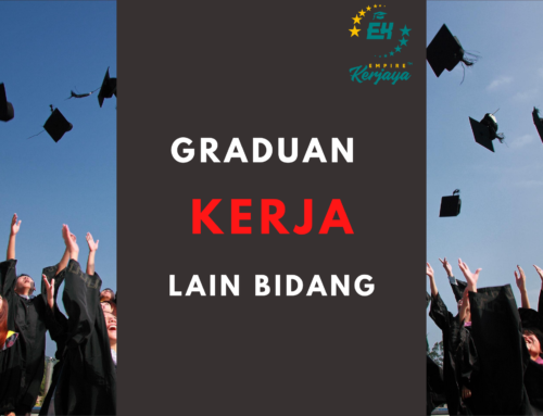 Graduan Kerja Lain Bidang??